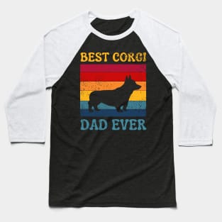 Best Corgi Dad Ever, Vintage Cute Pembroke Welsh Corgi Baseball T-Shirt